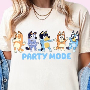 Blue Party Mode Shirt Dance Shirt Blue Shirt Birthday Party Tee Blue Family Shirt Fun Mode Shirt Birthday Party Tee Funny Shirts Funny Tees