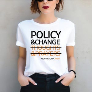 Thoughts And Prayers Policy and Change T-Shirt, Social Justice Shirt, Political Protest Shirt, Policy and Change Shirt, Protest T-shirt