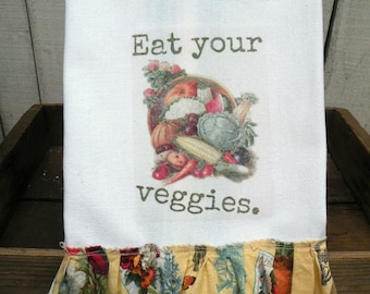 Eat Your Veggies Shabby Prairie Farmhouse cotton Kitchen dish towel Tattered ruffles ECS RDT