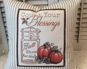 Ticking Pillow Count Your Blessings Vintage Fall Harvest Autumn Thanksgivng style