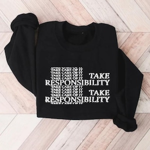Take Responsibility Mouthwashing Sweatshirt, Mouthwashing Crewneck, Mouthwashing Sweater, Mouthwashing Game, Gift For Her, Gift for Him