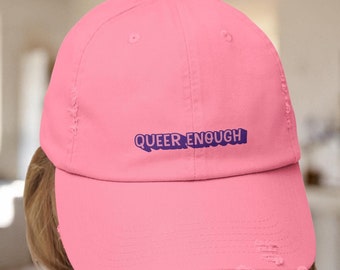 Queer Enough Distressed Cap LGBTQIA Friendly Headwear Queer Ally Gifts Street Wear Casual Clothes Statement Piece Pride Accessory Gift Ideas