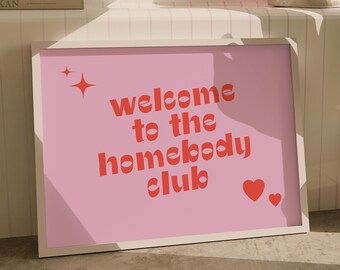 Homebody Club Pink Aesthetic Poster Minimalistic Art Print Trendy Print Wallart Funky Dopamine Decor Romantic Wall Art Girly Apartment Decor