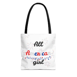 All American Girl Tote Bag for Patriotic Celebrations, Summer Travel, Beach Days, Gifts for Her, Casual Carry