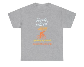 Retired Old Guy Riding the Bike Paths of Life T-Shirt  Retirement Biking Tee
