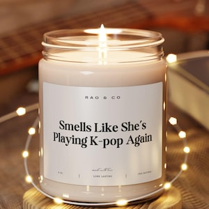 Funny Kpop Candle Gift For Her Personalized Kpop Gift Smells Like Shes Playing Kpop Again Custom Cute Candle For Kpop Lover Army Gift