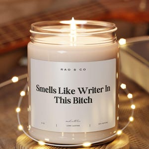 Writer Gift Candle Smells Like Writer in This Bitch Funny Graduation School Acceptance Gift Idea for Future Author Creative Writing Present