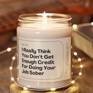 Funny Boss Appreciation Gift Office Candle That Gives Credit for Doing Your Job Unique Boss&#39;s Day Gift Idea for Manager or Work Supervisor