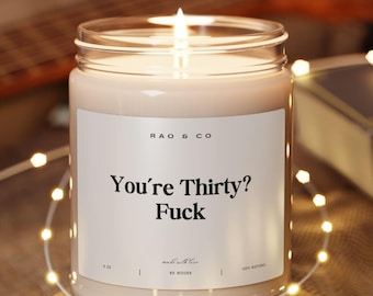 Bougie cadeau pour 30e anniversaire - Cadeau humoristique pour elle ou lui - Cadeau pour fêter ses 30 ans - Bougie coquine et originale pour marquer cette étape importante