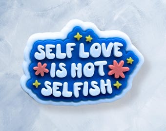 Self Love Shoe Charm, Motivational Clog Accessories