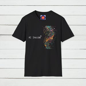 AI Inside T-Shirt, Unisex Futuristic Graphic Tee, Tech Enthusiast Shirt, Human and AI Design, Future Tech Shirt, Artificial Intelligence