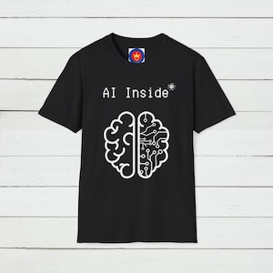 AI Inside T-Shirt, Unisex Futuristic Graphic Tee, Tech Enthusiast Shirt, Human and AI Design, Future Tech Shirt, Artificial Intelligence