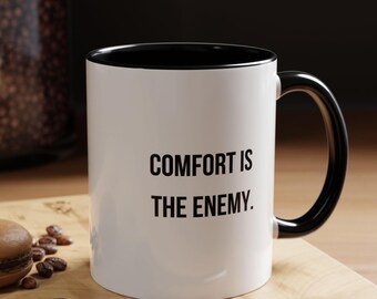 Taza "La comodidad es el enemigo" / Cita motivacional / Taza de café inspiradora / Mentalidad disciplinada / Amante del café / Encerrado / Regalo de taza de café