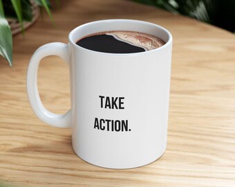 Taza "Actúa" / Taza motivacional / Taza de café / Taza de productividad / Regalo inspirador / Taza minimalista / Inspiración diaria / Regalo de taza
