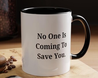 Taza "Nadie viene a salvarte" / Taza de café inspiradora / Mentalidad de autodisciplina / Mentalidad enfocada / Regalo de café motivacional / Ajetreo