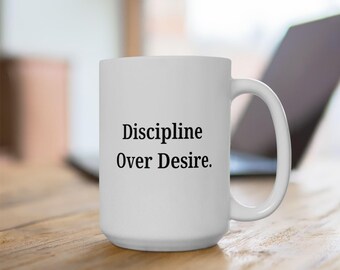 Taza "Disciplina por encima del deseo" / Taza motivacional / Regalo inspirador / Cita de productividad / Superación personal / Mentalidad de crecimiento / Hábitos