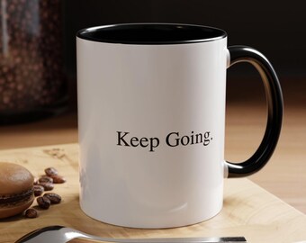 Taza "Sigue adelante" / Taza de café motivacional minimalista / Cita inspiradora / Regalo de aliento simple / Regalo de condolencia / Cita de perseverancia
