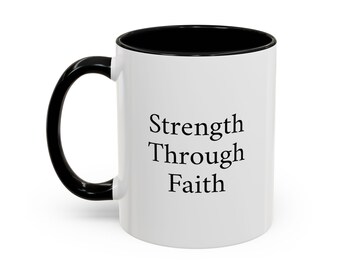 Taza "Fortaleza a través de la fe" / Regalo religioso inspirador / Ánimo basado en la fe / Taza de café con fe moderna / Regalo de esperanza y resiliencia