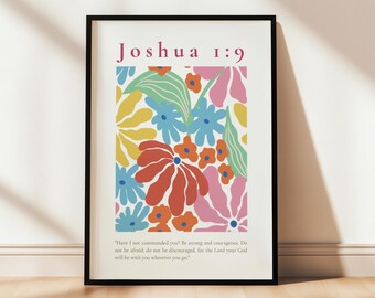 Be strong and courageous Joshua 1:9 Colorful Flowers Print Pastel Scripture Printable Poster Christian Home Decor Bible Verse Wall Art