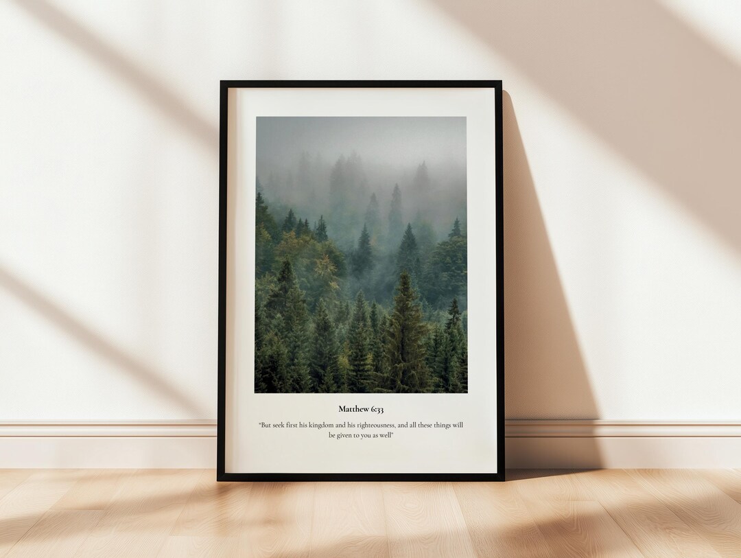 Scripture For Photographers Matthew 6:33 | Forest Landscape Photography Printable Poster Bible ...