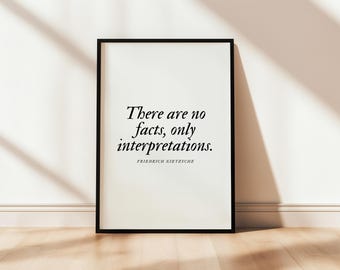 Friedrich Nietzsche Quote Poster Printable There are no facts only interpretations Philosophy Wall Art Minimalistic Modern Home Decor Print