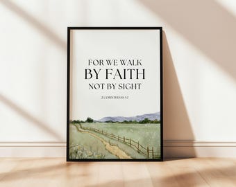 For We Walk By Faith Not By Sight | 2 Corinthians 5:7 Printable Poster | Christian Bible Verse Wall Art | Religious Landscape Home Decor