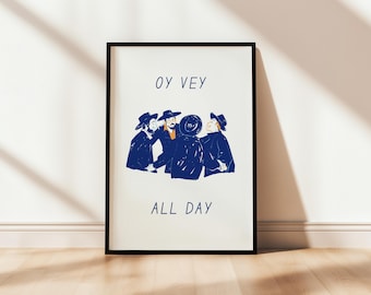 OY VEY All Day | Funny Jewish Printable Poster | Hebrew Wall Art, Fun Quote Print | Dancing Hora Graphic | Digital Download Judaist Joke