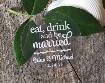 50 Clear Round Waterproof Mason Jar Mug or Favor Labels - White on Clear Sticker - Wedding Favor Labels - Eat drink and be married - Clear