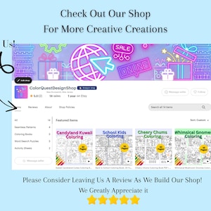 以下が含まれることがあります： Etsyショップ、ColorQuestDesignShopのスクリーンショット。塗り絵やその他のアイテムが掲載されています。画像には「Check Out Our Shop For More Creative Creations」と「Please Consider Leaving Us A Review As We Build Our Shop!」というテキストが含まれています。