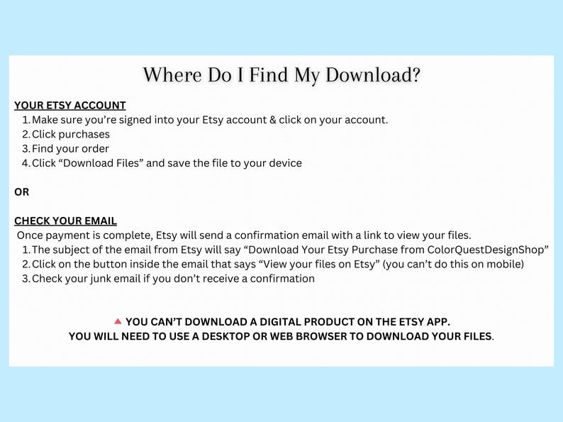 以下が含まれることがあります： 「ダウンロードはどこですか？」というテキストと、Etsyからデジタルファイルをダウンロードする方法に関する指示が記載された水色のグラフィック。 Etsyアカウントとメール確認の手順が含まれています。