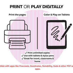 以下が含まれることがあります： 「PRINT OR PLAY DIGITALLY」のテキストが入った白黒イラスト。画像にはプリンターとスタイラス付きのタブレットが描かれています。「Print the pages」と「Color & Play on Tablets」のテキストが含まれています。