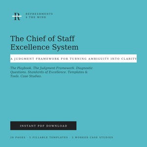Chief of Staff Playbook & Templates | Executive Judgment Framework | Decision Brief, Ask Decoder, Case Studies | PDF Download