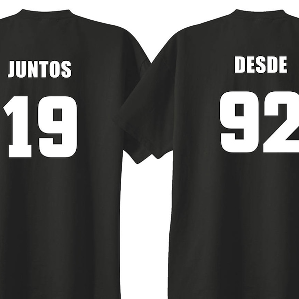 JUNTOS DESDE SPANISH Together  Since Custom Couples T-Shirts, Anniversary & Wedding Gift Set of 2 Matching Tees Lovebirds Couples Shirts