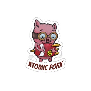 Atomic Pork Sticker