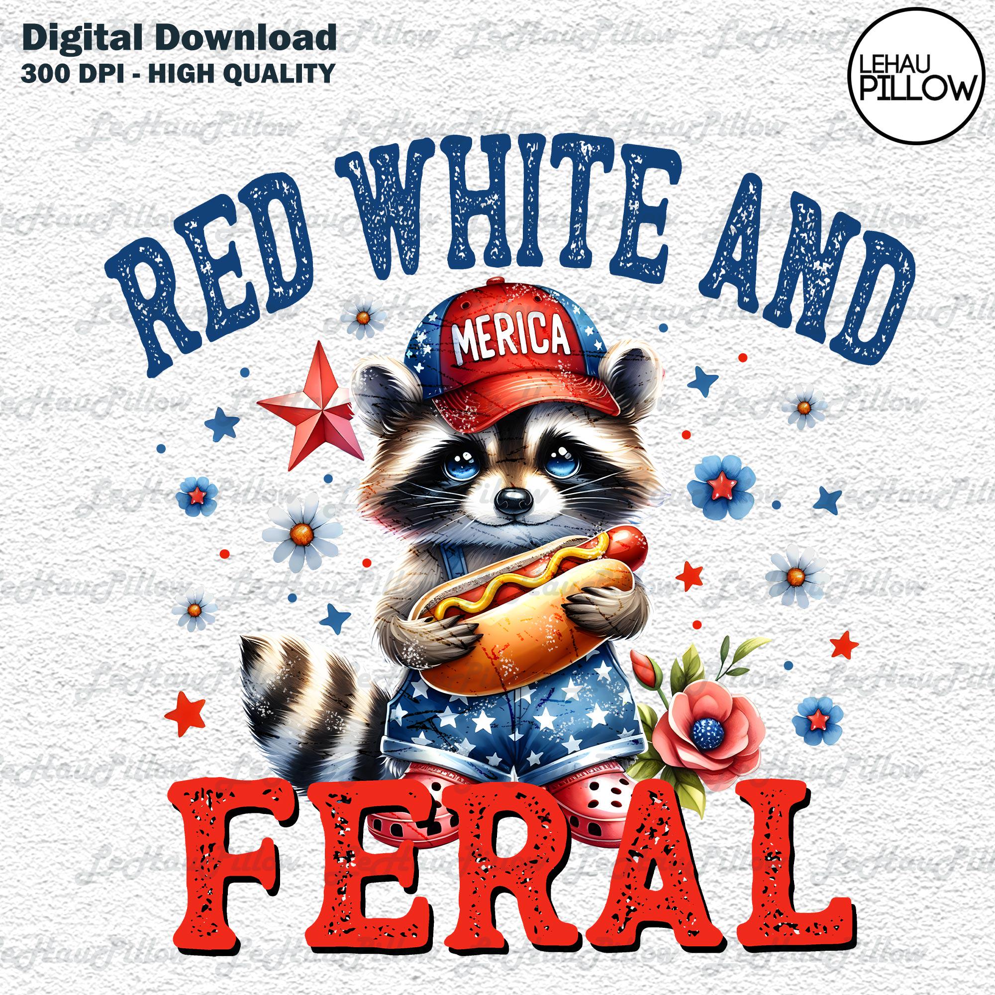 Red White and Feral Png, 4th of July Png, Funny Raccoon Hot Dog Png ...