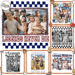 May include: A collage of baseball-themed designs featuring the text "LEGENDS NEVER DIE." The designs include images of a baseball team, baseball equipment, and the movie title. The color scheme includes red, white, blue, and brown.