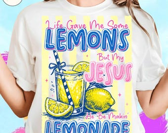La vita mi ha dato dei limoni PNG, ma il mio Gesù, lui sta facendo la limonata PNG, PNG di tendenza, PNG, file digitale, DTF, sublimazione, citazione divertente di Gesù