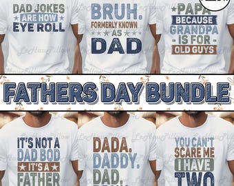Dad Bundle Png For Farther Day, FatherHood  Png, Funny Dad Shirt Design, Father Shirt Design, Dad Bundle, Father Design