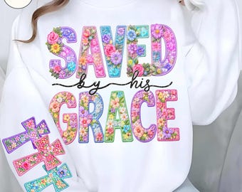 Sauvé par sa grâce faux fil au crochet png, floral chrétien chemise en tricot png, Matthieu 28:6, ressuscité png, Pâques vintage, Boho Floral Cottagecore