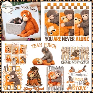 May include: A collection of illustrations and a pillow featuring cartoon orangutans. The pillow has an orangutan and a baby orangutan in a box. The illustrations include text that says "You are never alone", "Team Punch", "Small but Brave", and "Ultimately I have to be brave".