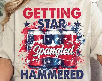 Getting Star Spangled Hammered PNG, Cold Beer USA Png, 4th of july png, Funny 4th of July Png, Party In The Usa Png, Independence Day Png