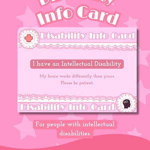 Puede incluir: Una tarjeta de descarga digital rosa con el texto "Disability Info Card". La tarjeta indica "Tengo una discapacidad intelectual" y "Mi cerebro funciona de manera diferente al tuyo. Por favor, sé paciente". La tarjeta está diseñada para personas con discapacidad intelectual.