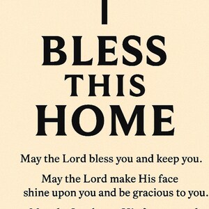 Op de afbeelding: Crèmekleurige print met een zwart kruis bovenaan en de woorden "BLESS THIS HOME" in vette, zwarte letters. Daaronder staat een gebed in zwarte tekst, met zegeningen en vrede.