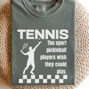 Funny Tennis vs Pickleball Shirt: Comfort Colors, Tennis Player Gift