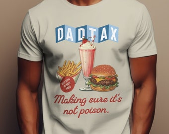 Funny Dad Tax Shirt: Retro Diner Foodie Father's Day Tee