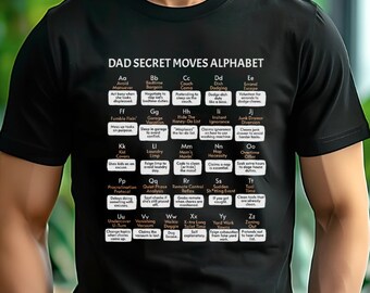 Camiseta con el alfabeto de los movimientos secretos de papá: jerga divertida de papá