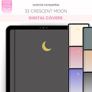 May include: A collection of digital covers for tablets, featuring a crescent moon design. The covers come in various colors, including gray, pink, beige, and blue. The text "32 Crescent Moon Digital Covers" is displayed at the top.