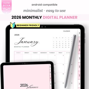 May include: A digital planner for 2026 displayed on a tablet, featuring a minimalist design and the text "2026 Monthly Digital Planner." The screen shows a January calendar layout with a stylus. The planner is beginner-friendly and android compatible.