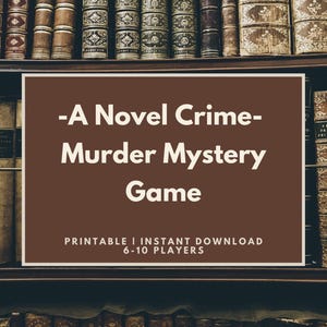 Murder Mystery Game - A Novel Crime | Themed Murder Mystery Party | Digital Download for Game Nights