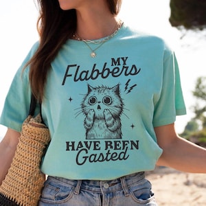 Funny Cat Shirt: My Flabbers Have Been Gasted Humor Tee